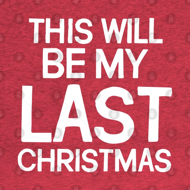 This Will Be My Last Christmas by darklordpug